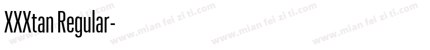 XXXtan Regular字体转换